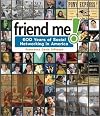 Friend me!