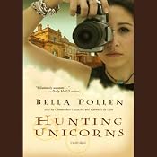 Hunting Unicorns | [Bella Pollen]