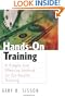 Hands-On Training: A Simple and Effective Method for On-the-Job Training