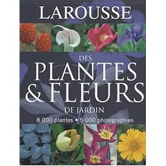 Larousse des Plantes et Fleurs de Jardin