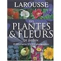 Larousse des Plantes et Fleurs de Jardin