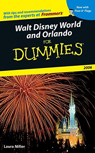 walt disney world and orlando for dummies 2006 dummies travel