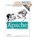 Apache: The Definitive Guide (3rd Edition)