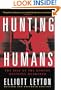 Hunting Humans: The Rise of the Modern Multiple Murderer