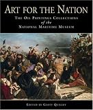 Art for the nation : the oil paintings collections of the National Maritime Museum
