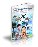 Profit From Sweepstakes: How To Win Cash, Trips & Merchandise