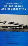 Developments in bridge design and construction