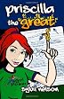 Priscilla the Great