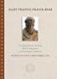Saint Francis Prayer Book: Compiled from the Writings and Early Biographies of St. Francis of Assisi (Tau series)