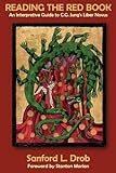 Reading The Red Book: An Interpretive Guide to C.G. Jung's Liber Novus