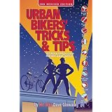 Urban Bikers' Tricks & Tips, 3rd edition