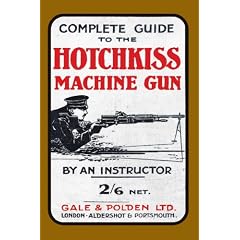Complete Guide to the Hotchkiss Machine Gun