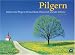 Suchen : Pilgern: St&auml;tten und Wege in Deutschland, &Ouml;sterreich und der Schweiz