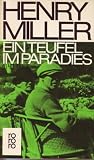 Ein Teufel im Paradies. - Henry Miller