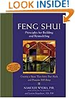 Feng Shui Principles for Building and Remodeling : Creating a Space That Meets Your Needs and Promotes Well-Being