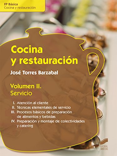 Cocina y restauración. Volumen II: Servicio: 1 (Hostelería y Turismo) (Spanish Edition)