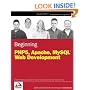 Beginning PHP5, Apache, and MySQL Web Development (Programmer to Programmer)
