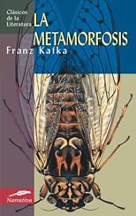 La Metamorfosis (Clasicos de la literatura series)