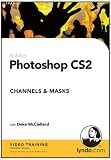 Review LYNDA.COM  / Photoshop CS2 Channels & Masks (PC/Mac)