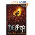 Deeper (Tunnels Book 2)