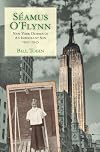 Seamus  O'Flynn: New York Diaries of An Immigrant Son 1931-1945