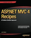 ASP.NET MVC 4 Recipes: A Problem-Solution Approach (The Expert's Voice in .Net)