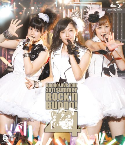 【Amazonの商品情報へ】Buono! ライブツアー2011 summer ~Rock’n Buono! 4~ [Blu-ray]