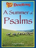 A Summer of Psalms (Day by Day Devotions)