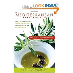 The Mediterranean Prescription: Meal Plans and Recipes to Help You Stay Slim and Healthy for the Rest of Your Life