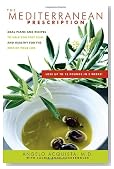 The Mediterranean Prescription: Meal Plans and Recipes to Help You Stay Slim and Healthy for the Rest of Your Life