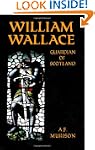 William Wallace: Guardian of Scotland