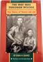 Way Was Through the Woods: Story of Tomo Chi Chi (The Forgotten Pioneers)