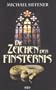 Die Zeichen der Finsternis: Phantastischer Thriller