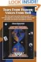 Tears From Heaven: Voices From Hell: The Pros and Cons of the death penalty as seen through the eyes of the victims of violent crime and death row inmates throughout America.