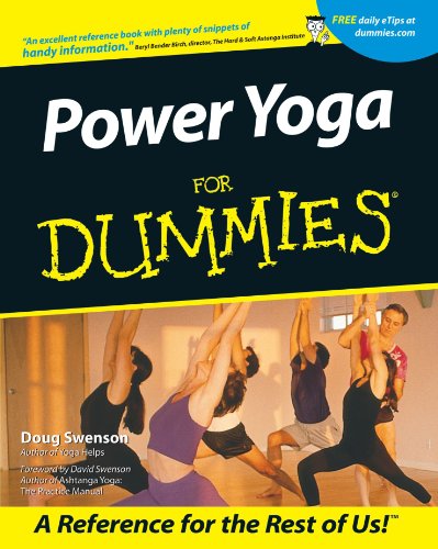 Power Yoga For Dummies, by Doug Swenson Power Yoga For Dummies, by Doug Swenson