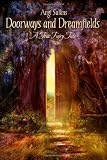Doorways And Dreamfields - Fairy Tale