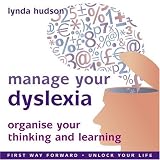 Manage your Dyslexia (Lynda Hudson's Unlock Your Life Audio CDs for Children)