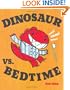 Dinosaur vs. Bedtime