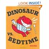 Dinosaur vs. Bedtime