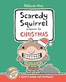 Scaredy Squirrel Prepares for Christmas