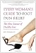 Every Woman's Guide to Foot Pain Relief: The New Science of Healthy Feet
