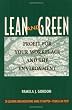 Lean and Green: Profit for Your Workplace and the Environment Lean and Green: Profit for Your Workplace and the Environment