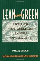 Lean and Green: Profit for Your Workplace and the Environment