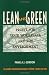 Lean and Green: Profit for Your Workplace and the Environment