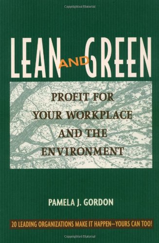 Lean and Green: Profit for Your Workplace and the Environment