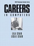 Careers in Computers, Third Edition (Careers in... Series)