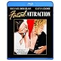 Fatal Attraction [Blu-ray]