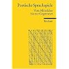 Poetische Sprachspiele: Vom Mittelalter bis zur Gegenwart