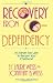 Recovery from Co-dependency: It's Never Too Late to Reclaim Your Childhood