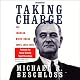 Taking Charge: The Johnson White House Tapes, 1963-1964